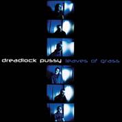 Dreadlock Pussy : Leaves of Grass
